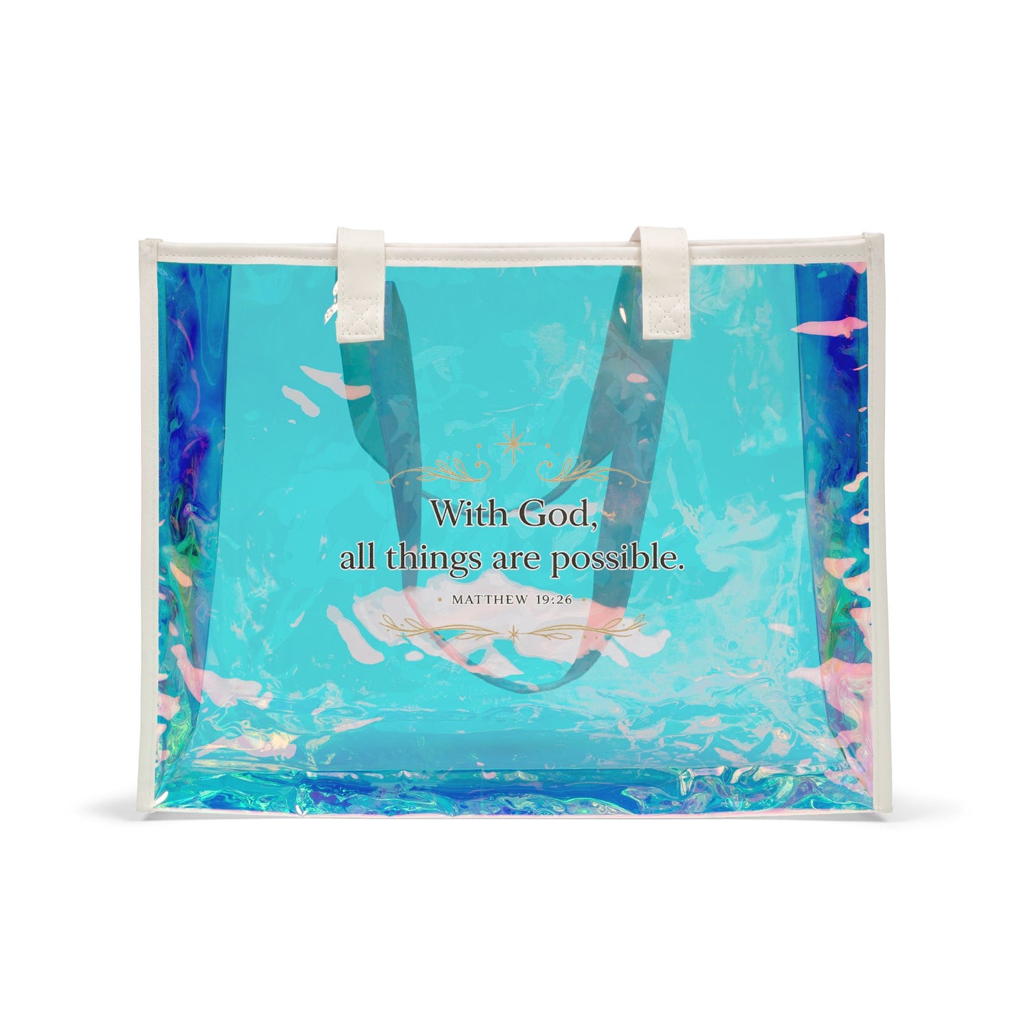 Holographic Beach Tote Bag — "With God All Things Are Possible"