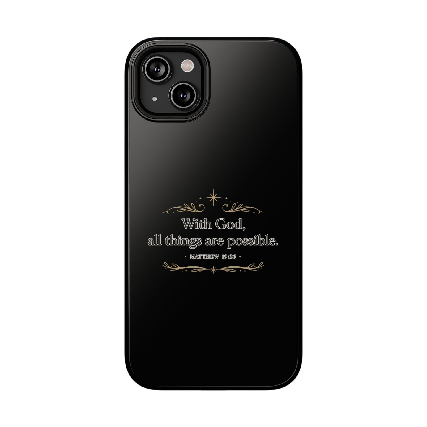 Impact-Resistant Phone Case — "With God, all things are possible" (Matthew 19:26)