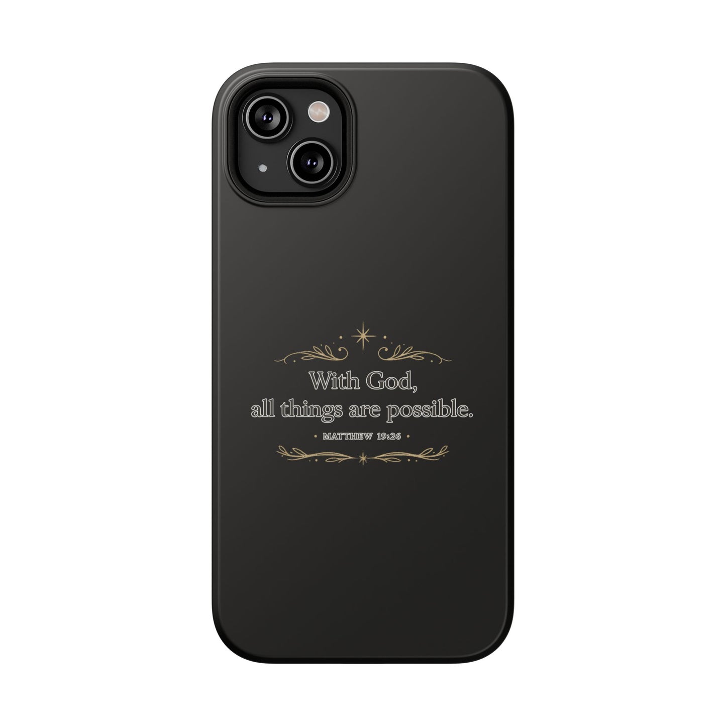Impact-Resistant Phone Case — "With God, all things are possible" (Matthew 19:26)