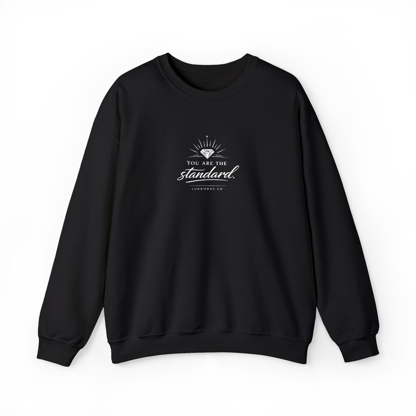 You are the Standard - Crewneck Sweatshirt