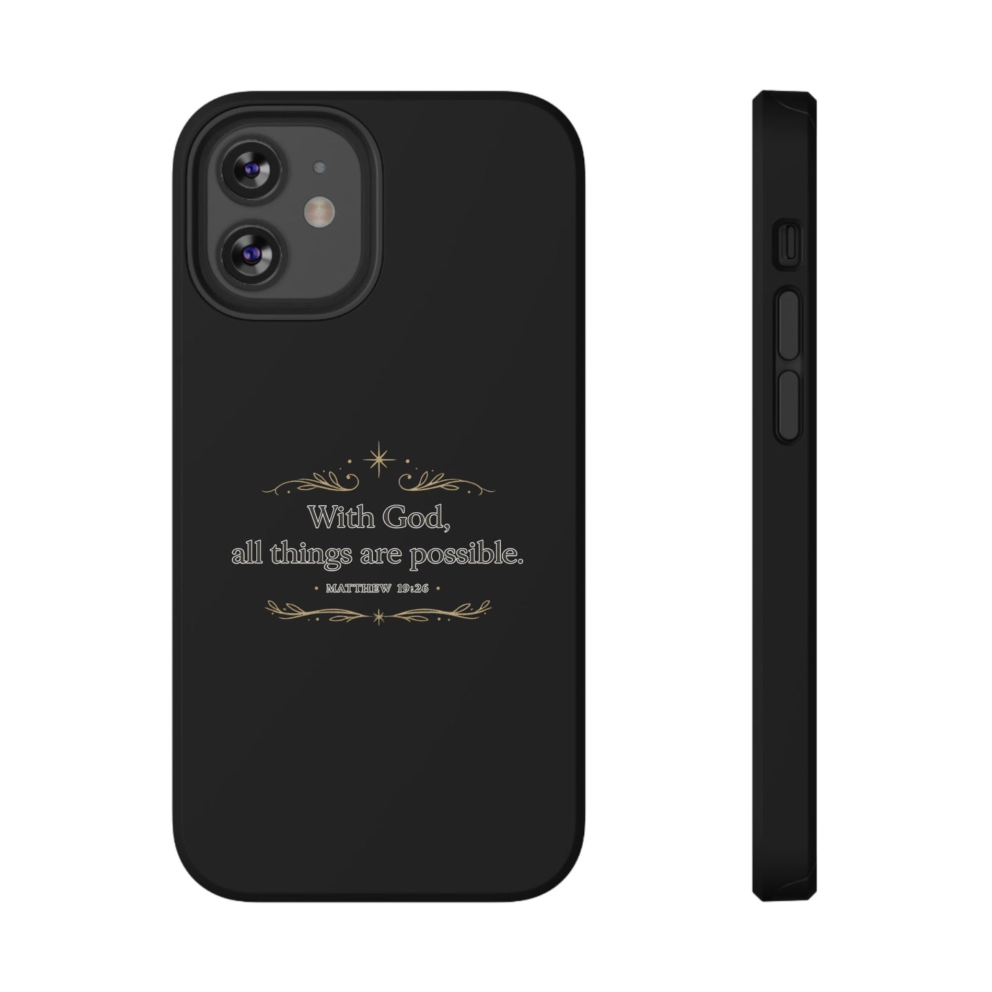 Impact-Resistant Phone Case — "With God, all things are possible" (Matthew 19:26)