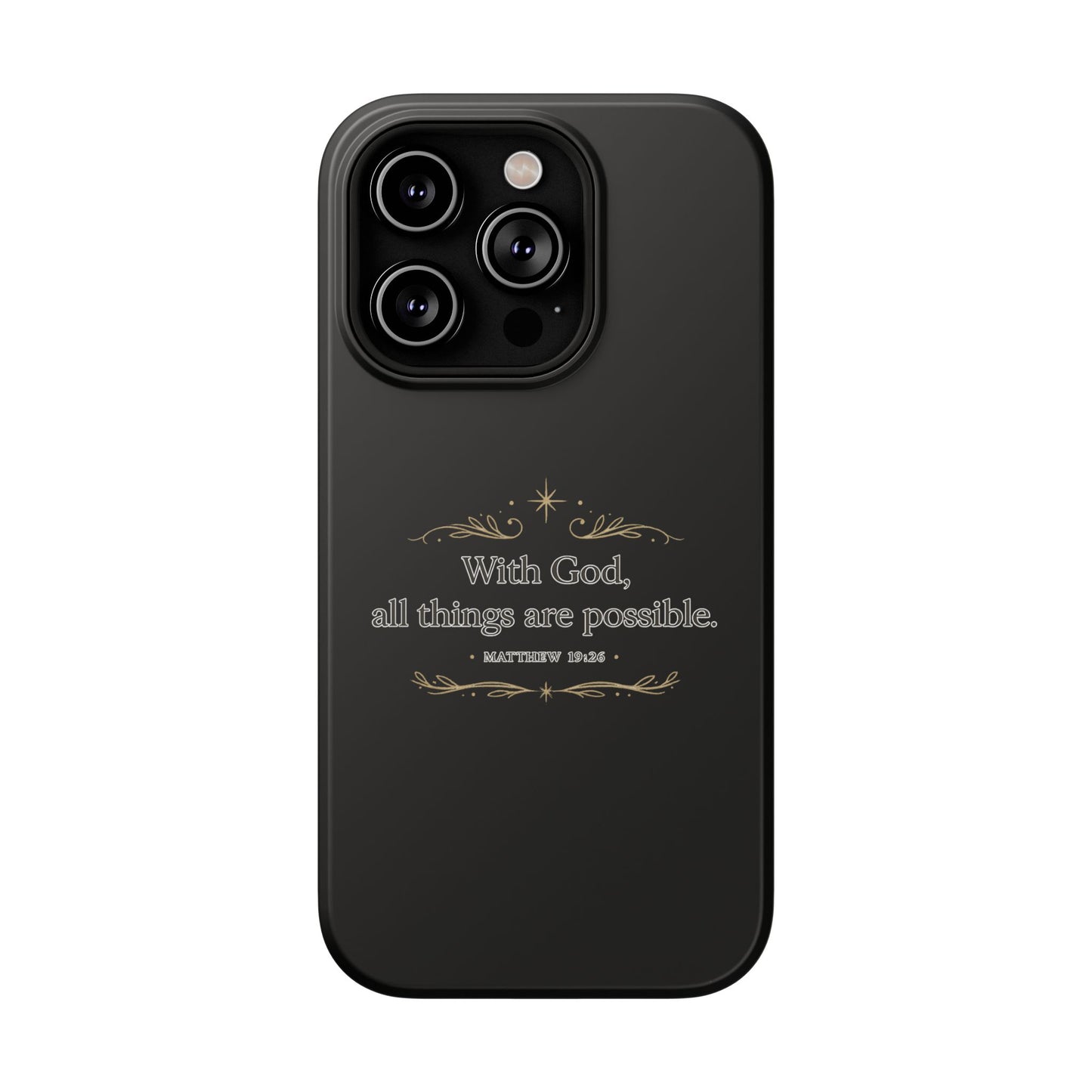 Impact-Resistant Phone Case — "With God, all things are possible" (Matthew 19:26)