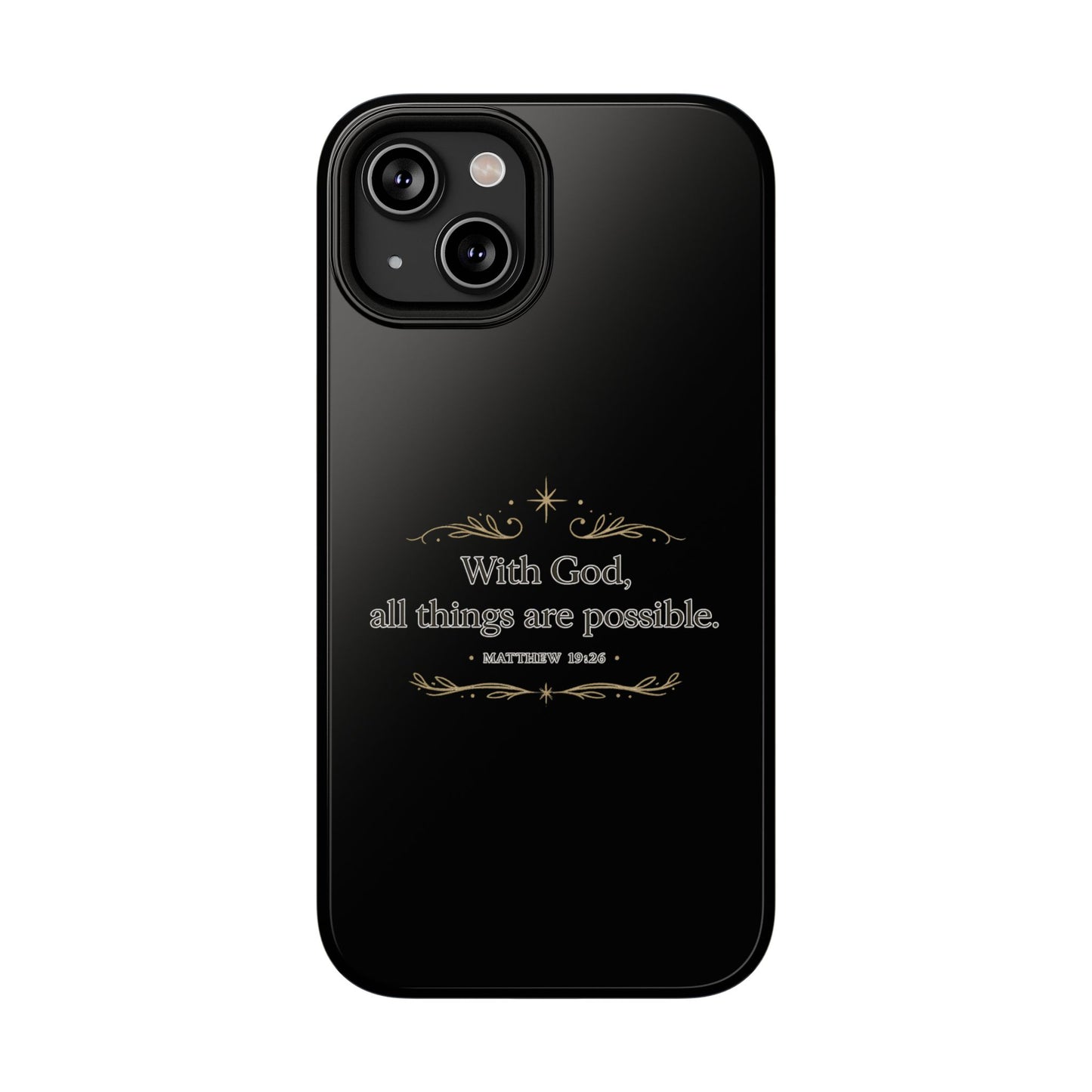 Impact-Resistant Phone Case — "With God, all things are possible" (Matthew 19:26)