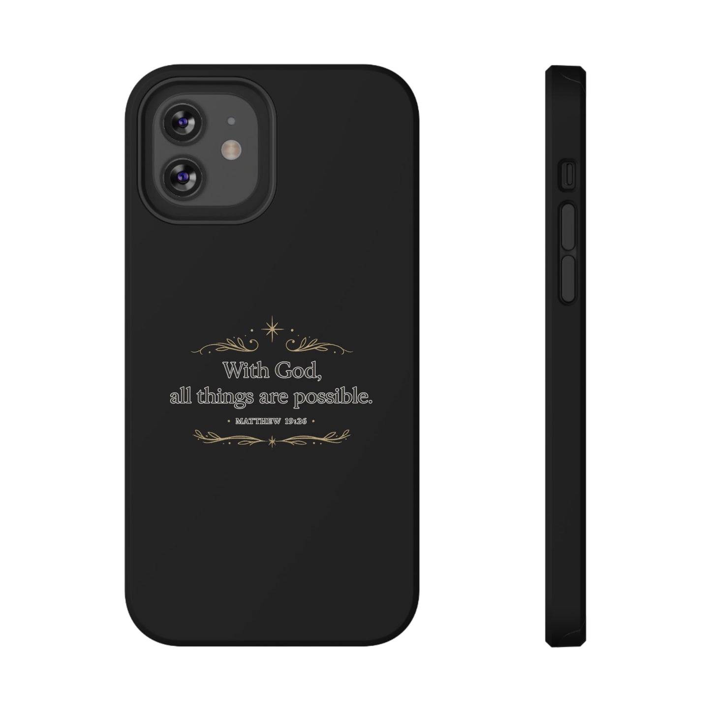Impact-Resistant Phone Case — "With God, all things are possible" (Matthew 19:26)