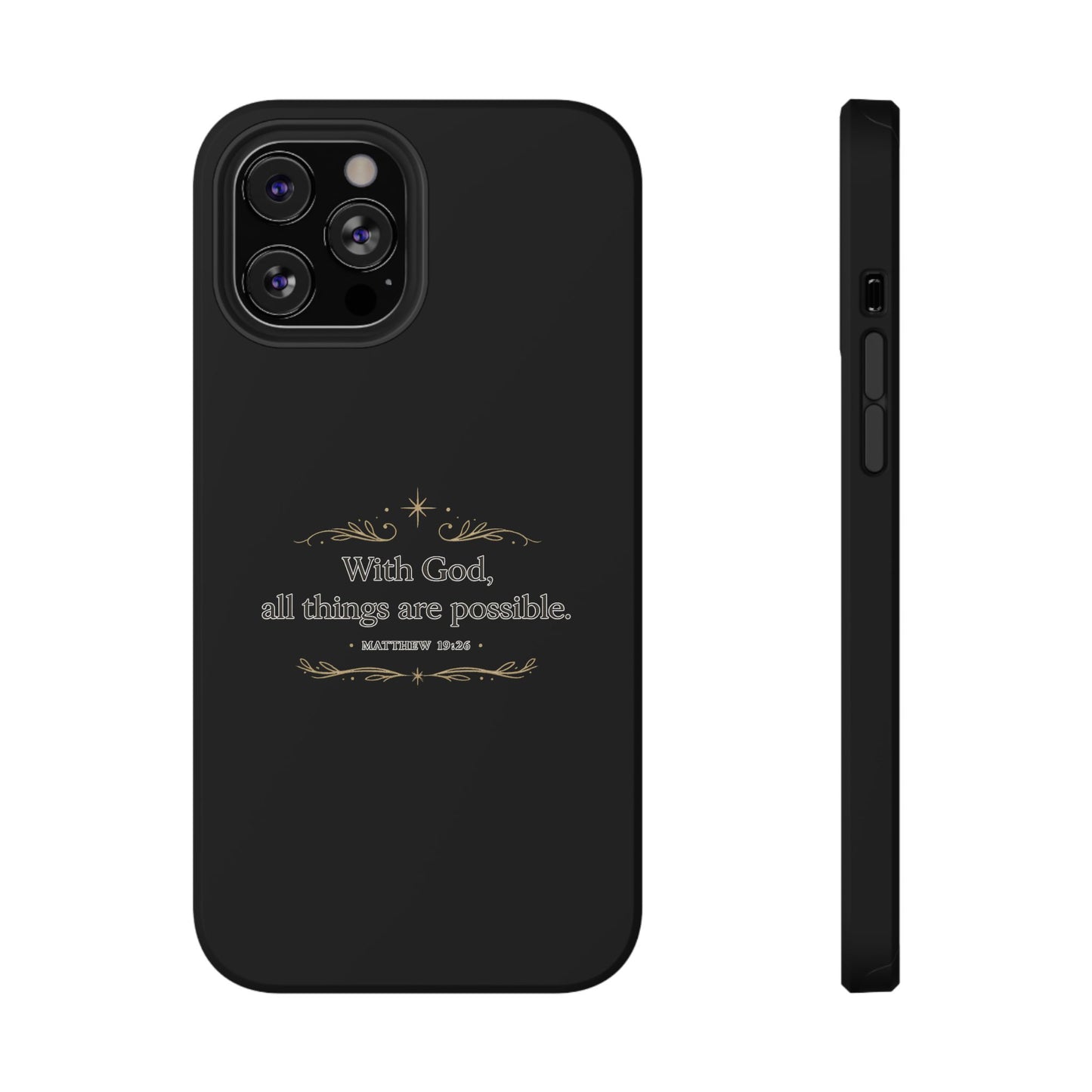 Impact-Resistant Phone Case — "With God, all things are possible" (Matthew 19:26)